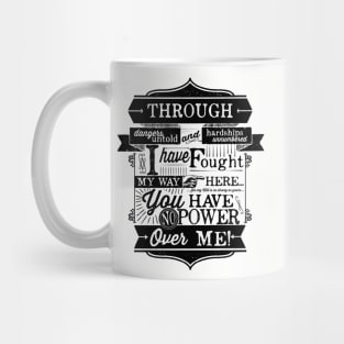 Through dangers untold... Mug